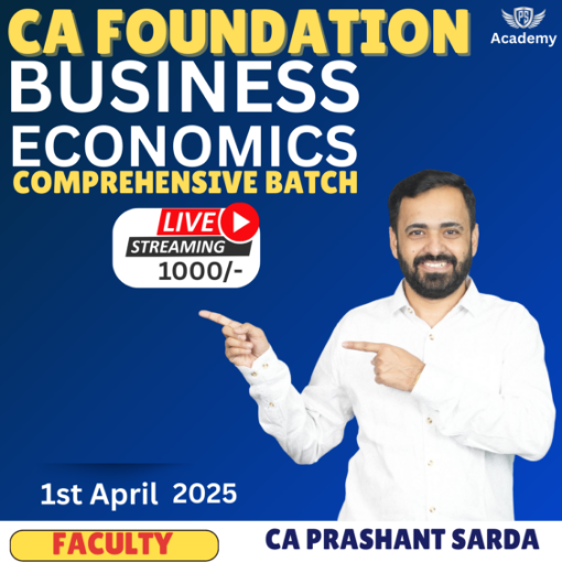 Picture of CA FOUNDATION COMPREHENSIVE REVISION BUSINESS ECONOMICS BATCH BY CA PRASHANT SARDA