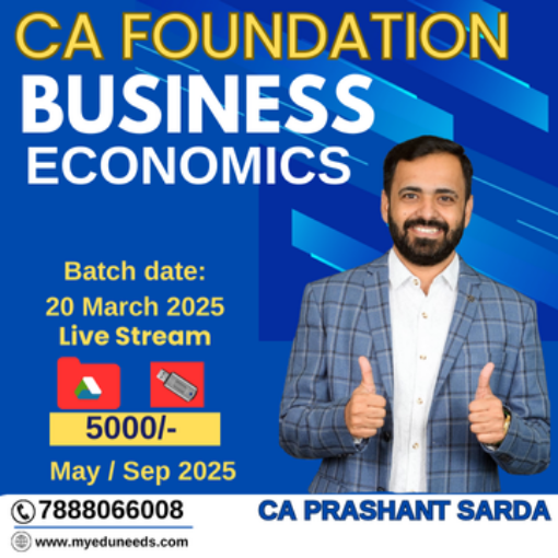 Picture of CA Foundation Business Economics 20th March 2025 Batch By CA Prashant Sarda